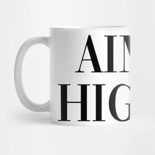 Aim High Mug